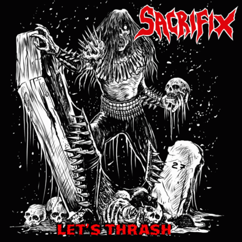 Sacrifix : Let's Thrash